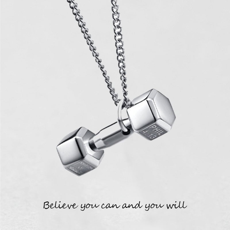 '' Believe you can and you will '' Dumbbell Necklace